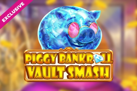 Piggy Bankroll: Vault Smash